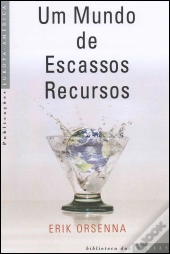Um Mundo de Escassos Recursos