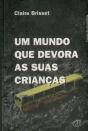 Um Mundo Que Devora as Suas Crianças - Preview