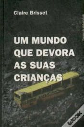 Capa do artigo Um Mundo Que Devora as Suas Crianças