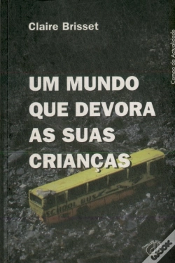 Capa do artigo Um Mundo Que Devora as Suas Crianças