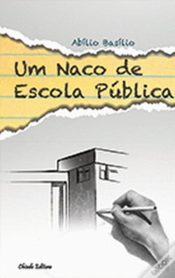 Capa do artigo Um Naco de Escola Pública