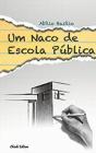 Um Naco de Escola Pública - Preview