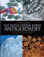 Um Novo Olhar sobre Antiguidades - Preview