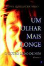 Um Olhar Mais Longe - Preview