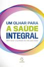 Um Olhar Para A Saúde Integral - Preview