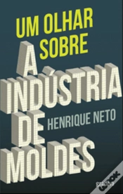 Capa do artigo Um Olhar Sobre a Indústria de Moldes 