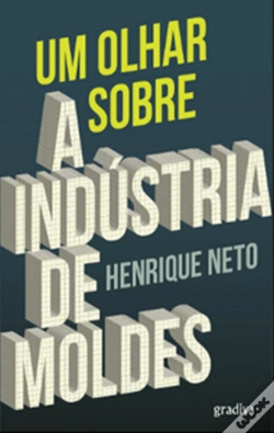 Capa do artigo Um Olhar Sobre a Indústria de Moldes 