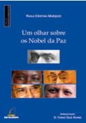 Um Olhar Sobre os Nobel da Paz