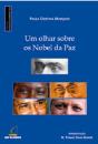 Um Olhar Sobre os Nobel da Paz - Preview