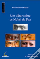 Um Olhar Sobre os Nobel da Paz