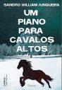 Um Piano Para Cavalos Altos - Preview