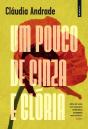 Um Pouco De Cinza E Glória - Preview