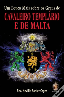 Capa do artigo Um Pouco Mais sobre os Graus de Cavaleiro Templário e de Malta