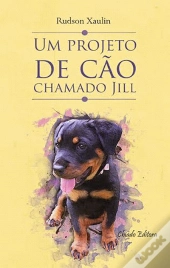 Um Projeto de Cão Chamado Jill