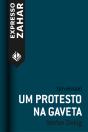 Um Protesto Na Gaveta  - Preview