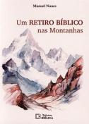 Um Retiro Bíblico nas Montanhas