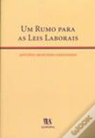 Um Rumo para as Leis Laborais