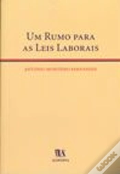 Capa do artigo Um Rumo para as Leis Laborais