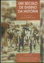 Um Século de Ensino da História  - Preview