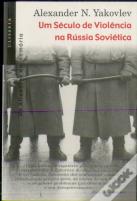 Um Século de Violência na Rússia