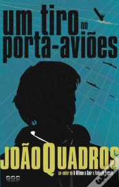 Capa do artigo Um Tiro no Porta-Aviões