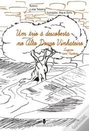 Capa do artigo Um Trio Á Descoberta do Alto Douro Vinhateiro