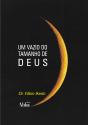 Um Vazio Do Tamanho De Deus - Preview