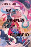 Um Veneno Doce e Sombrio