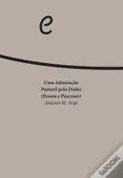 Capa do artigo Uma Admiração Pastoril Pelo Diabo (Pessoa E Pascoaes)