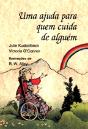 Uma Ajuda para Quem Cuida de Alguém - Preview
