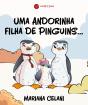 Uma Andorinha filha de Pinguins… - Preview