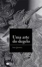 Uma Arte do Degelo - Preview