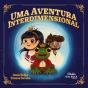 Uma Aventura Interdimensional - Preview