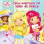 Uma Aventura no Salão de Beleza - Docinho de Morango (Nº 9) - Preview