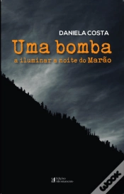 Capa do artigo Uma Bomba a Iluminar a Noite do Marão