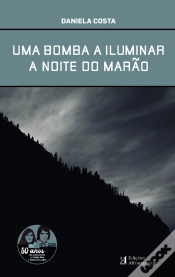 Capa do artigo Uma Bomba a Iluminar a Noite do Marão