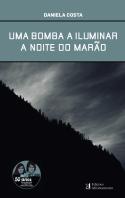 Uma Bomba a Iluminar a Noite do Marão