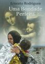 Uma Bondade Perfeita - Preview