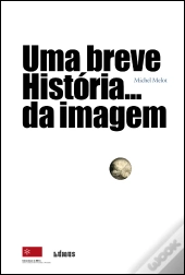 Uma Breve História… da Imagem