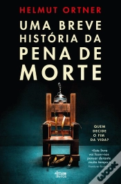Capa do artigo Uma Breve História da Pena de Morte