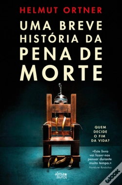 Capa do artigo Uma Breve História Da Pena De Morte