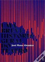 Uma Breve História Geral do Teatro