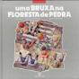 Uma Bruxa na Floresta de Pedra - Preview
