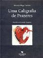 Uma Caligrafia de Prazeres - Preview