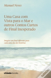 Capa do artigo Uma Casa com Vista para o Mar e Outros Contos Curtos de Final Inesperado