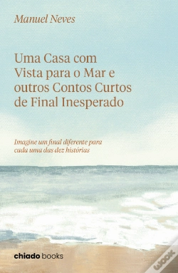 Capa do artigo Uma Casa com Vista para o Mar e Outros Contos Curtos de Final Inesperado
