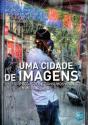 Uma Cidade de Imagens - Preview