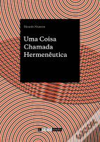 Uma Coisa Chamada Hermenêutica