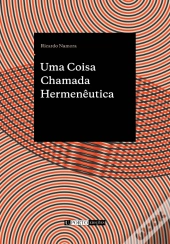 Uma Coisa Chamada Hermenêutica
