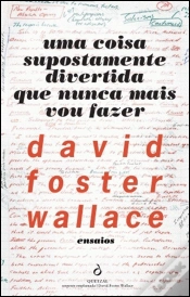 Capa do artigo Uma Coisa Supostamente Divertida Que Nunca Mais Vou Fazer